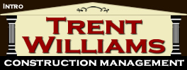 Trent Williams Construction Management